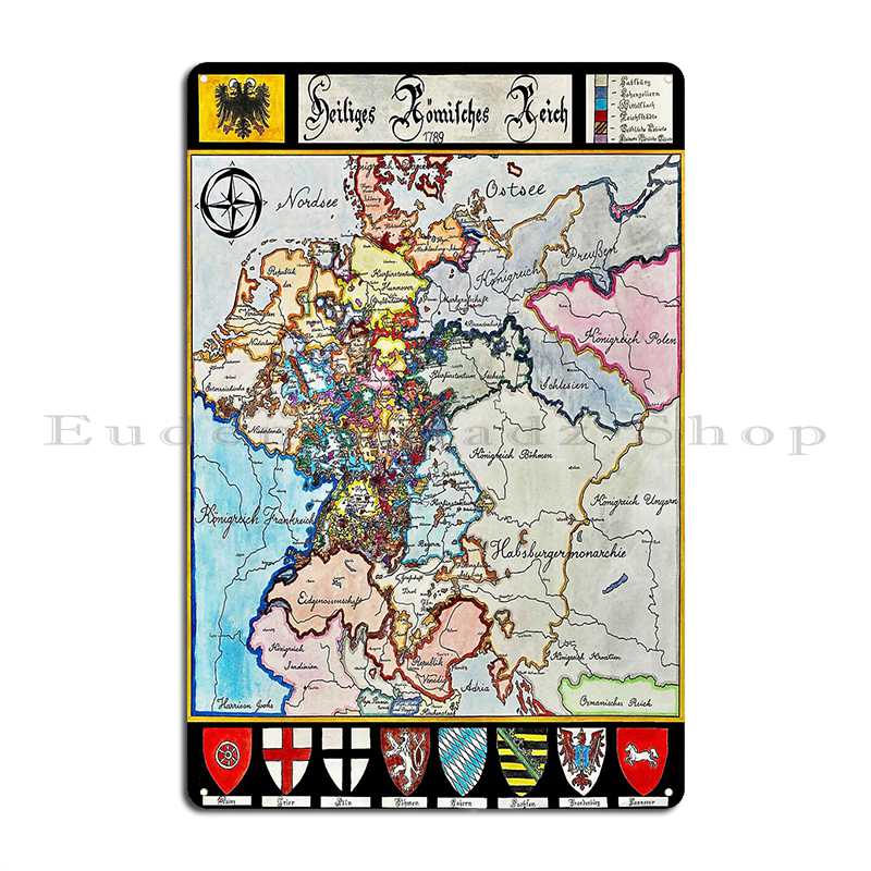 

Holy Roman Empire Map 1789 Metal Signs Party Wall Pub Pub Garage Decoration Character Tin Sign Poster 20x30cm