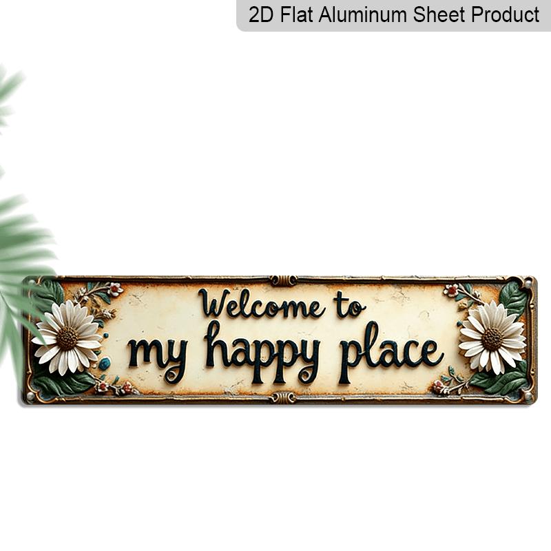 

2D Flat Welcome To My Happy Place Vintage Metal Wall Decor - 3.9x15.7inch Country Style Alumium Decorative Sign with Floral Border, Pre-Drilled 40cm x 10cm