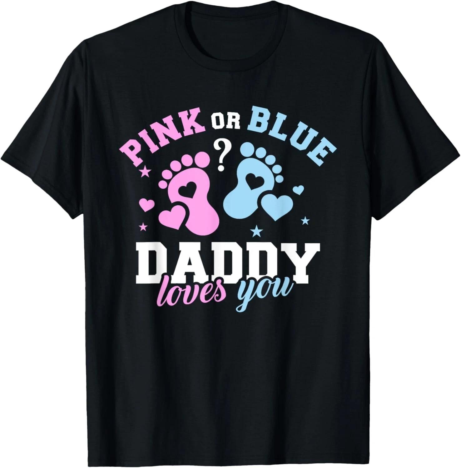 Gender reveal daddy dad Tee Shirts Gift Unisex T-Shirt S
