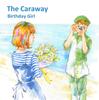 7inch Record CARAWAY Birthday Girl I Love Your Tears BLVD056 Bluevery Label 2025 Japan Japanese PopRock