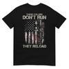 Ar15 Gun American Flag Colors Dont Run They Reload Unisex Unisex TShirt