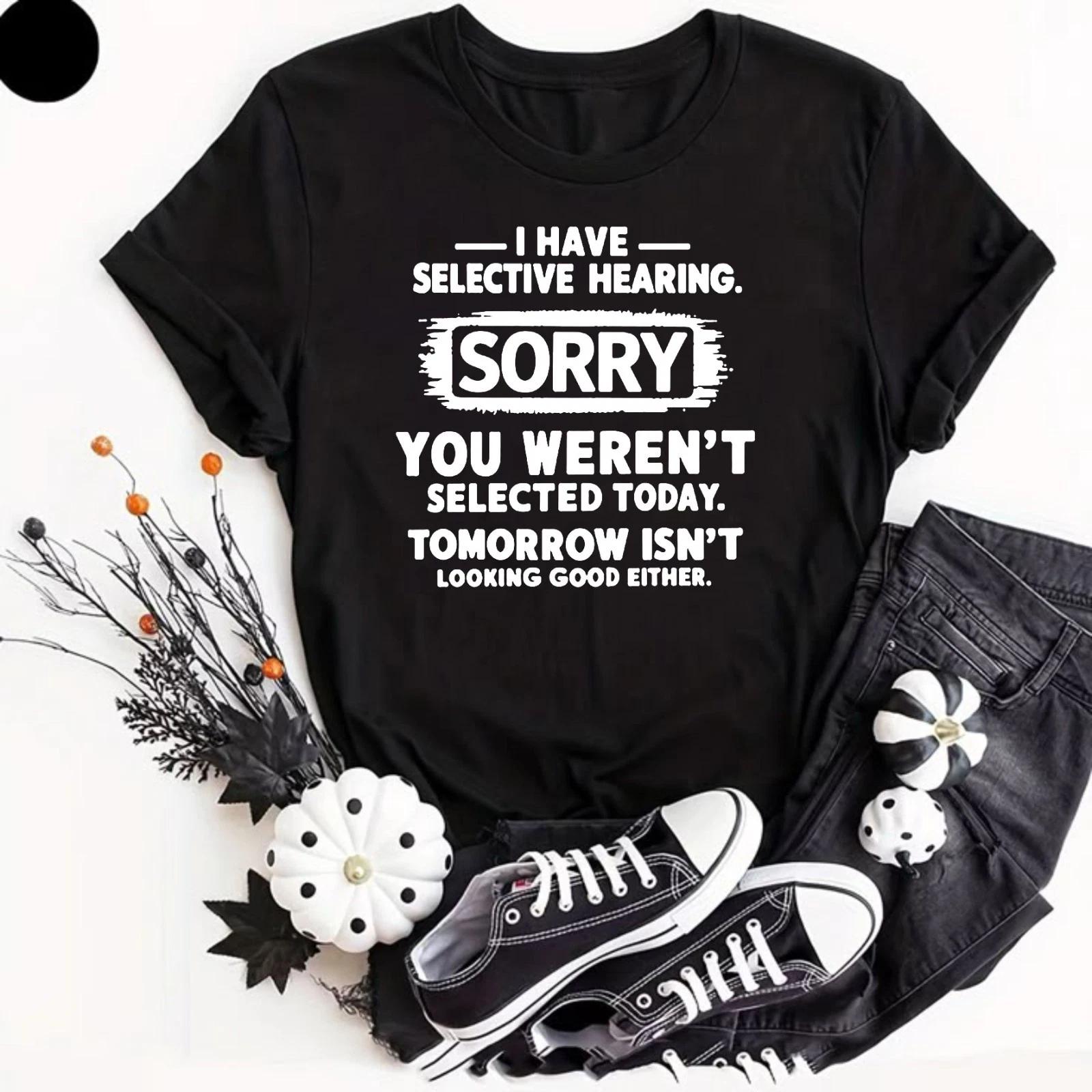 Snapit Funny I Have Selective Hearing  Funny T- Shirt Hilarious Sarcasm Tee  Shirt L