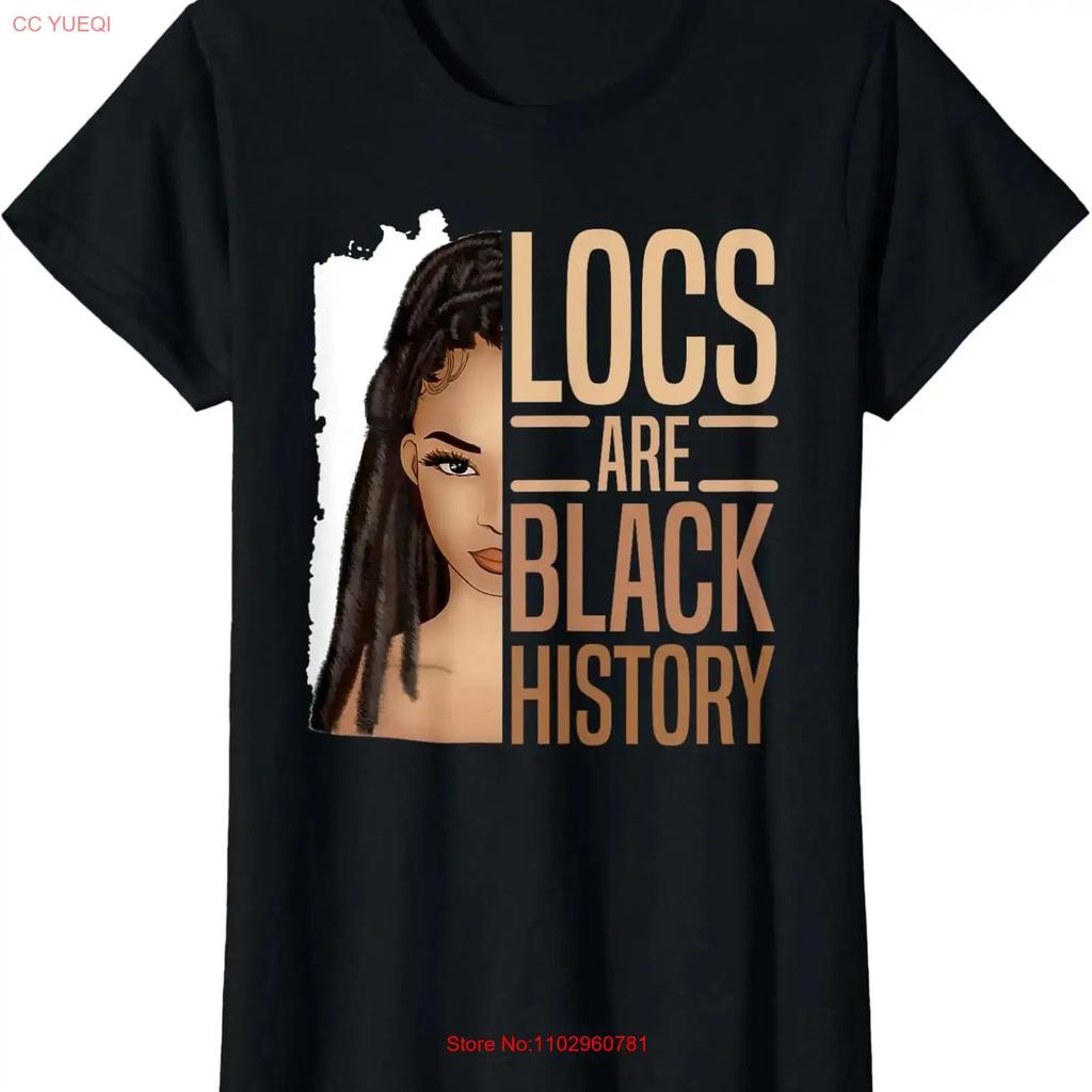Locs Are Black History African American Month Lover Ladies Crewneck T Shirt Vintage Designer Clothes Stretched Slightly