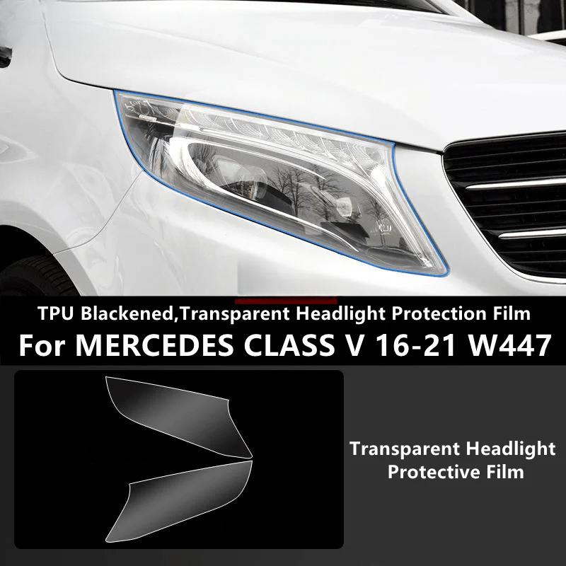 For MERCEDES CLASSE V 16-21 W447 TPU Blackened,Transparent Headlight Protective Film, Headlight Protection, Film Modification.