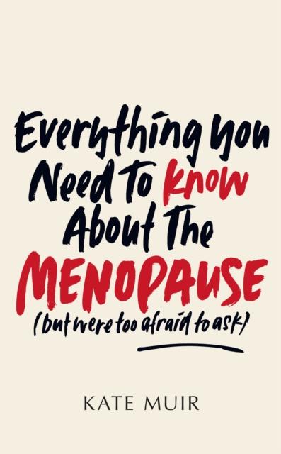 Bok Everything You Need To Know About the Menopause (but Were Too Afraid To Ask)