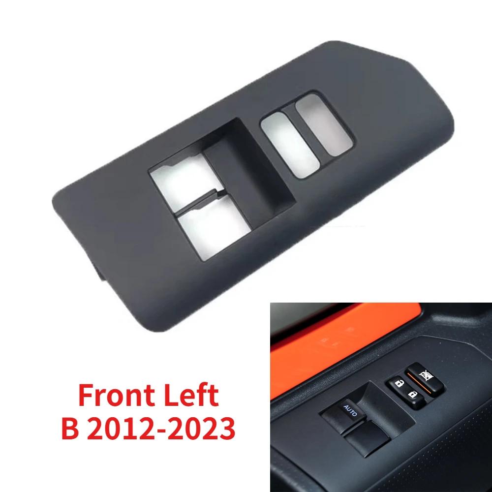 LHD Car Front Power Door Window Glass Lifter Switch Bezel Trim Frame Button Cover Panel For Toyota FJ Cruiser 2007-