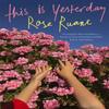 This Is Yesterday by Rose Ruane Paperback Book 9781472154002