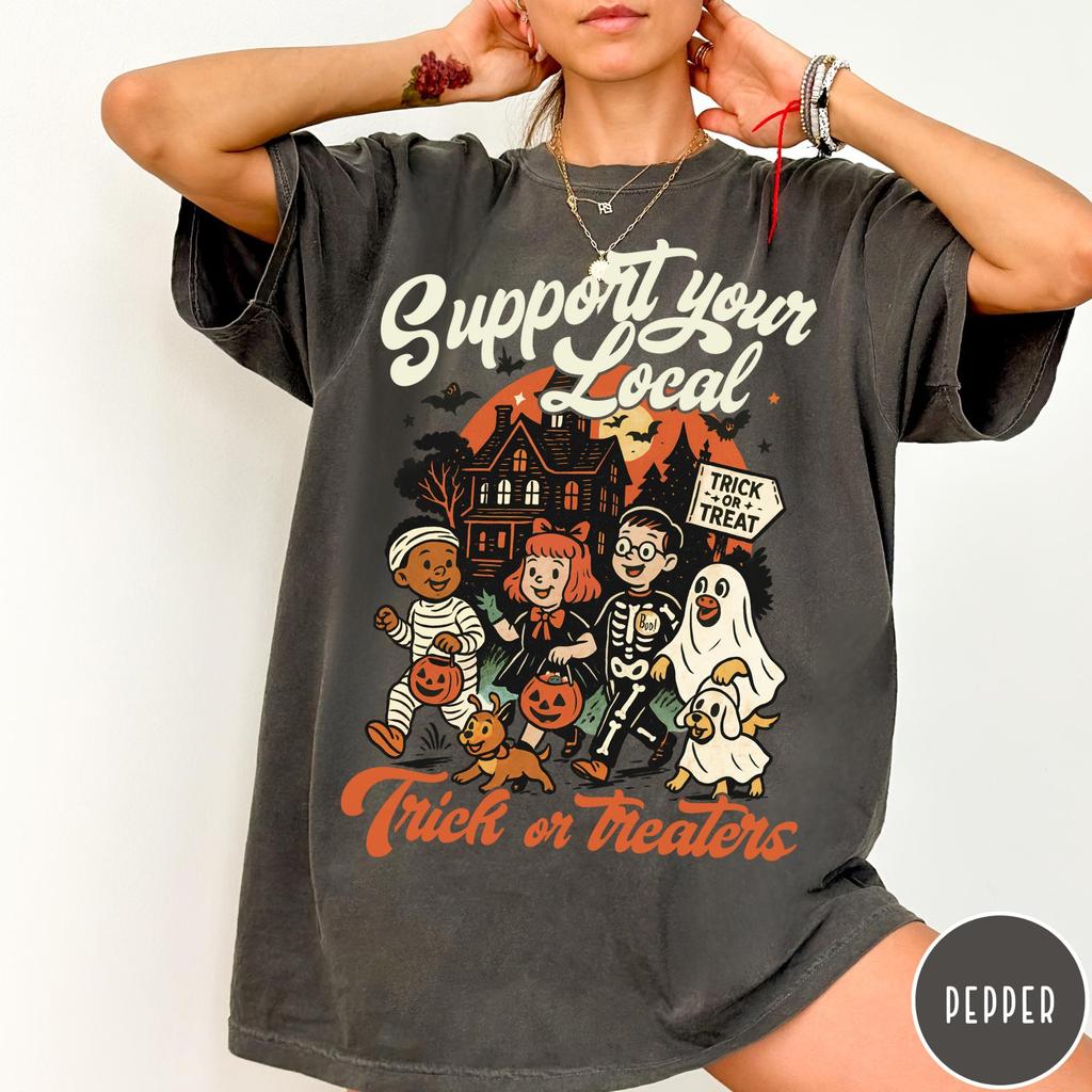 Support Your Local Trick or Treaters Shirt, Retro Halloween Shirt, Vintage Halloween, 50's Halloween Nostalgia Graphic Tee