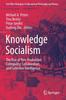 The Knowledge Socialism : The Rise of Peer Production: Collegiality, Collaboration, and Collective Intelligence Book