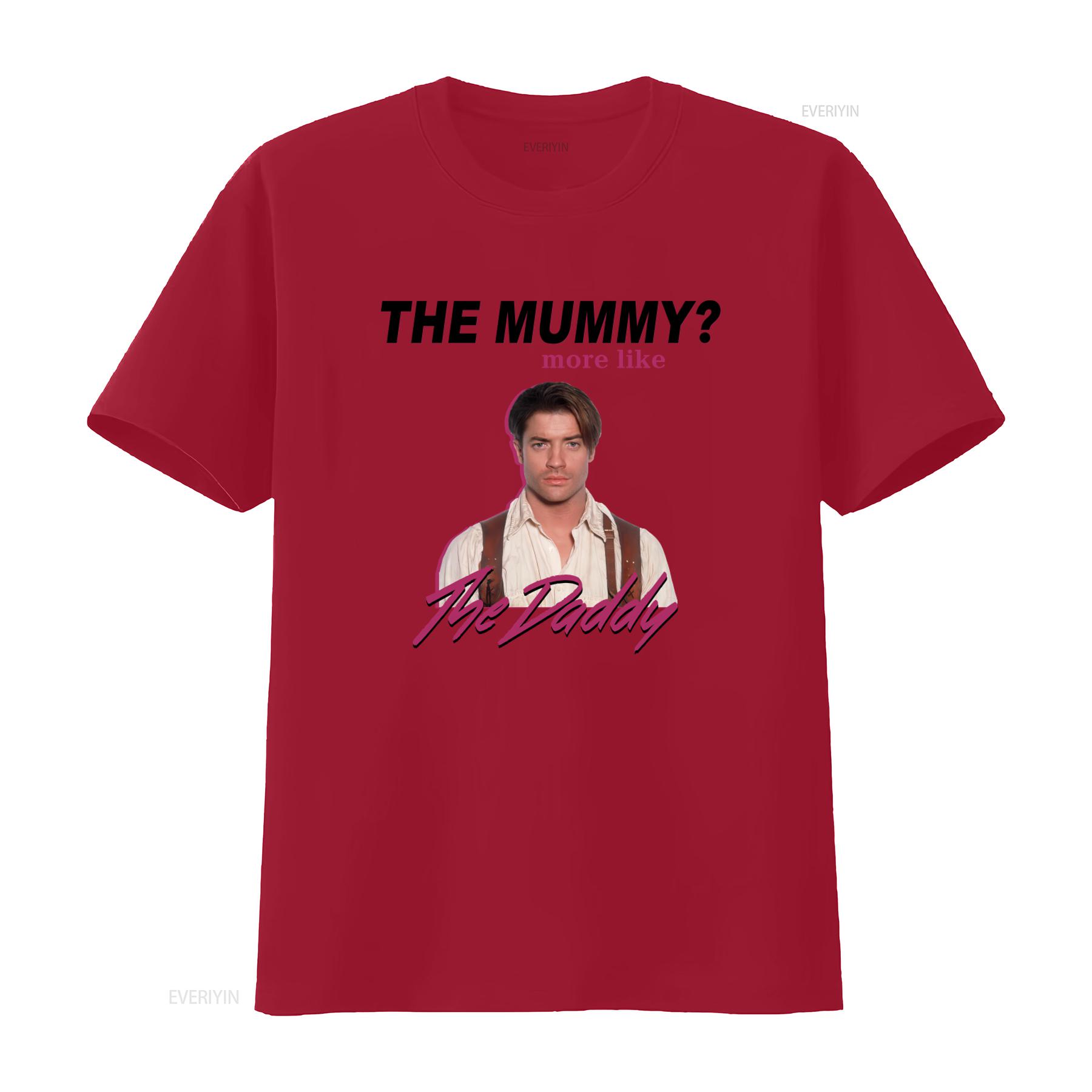 

Brendan Fraser The Mummy More Like Daddy T Shirt for Casual Movie Fans Sizes vintage Washed graphic streetwear S
