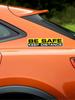 2 Pieces 15cm  Decal BE SAFE KEEP DISTANCE Car Sticker Waterproof Auto Decors On Bumper Rear Window #SJ04
