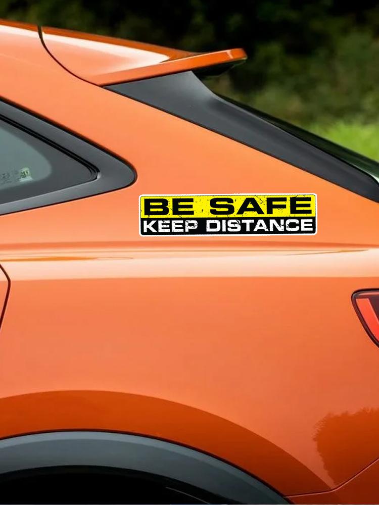 2 Pieces 15cm Decal BE SAFE KEEP DISTANCE Car Sticker Waterproof Auto Decors On Bumper Rear Window #SJ04