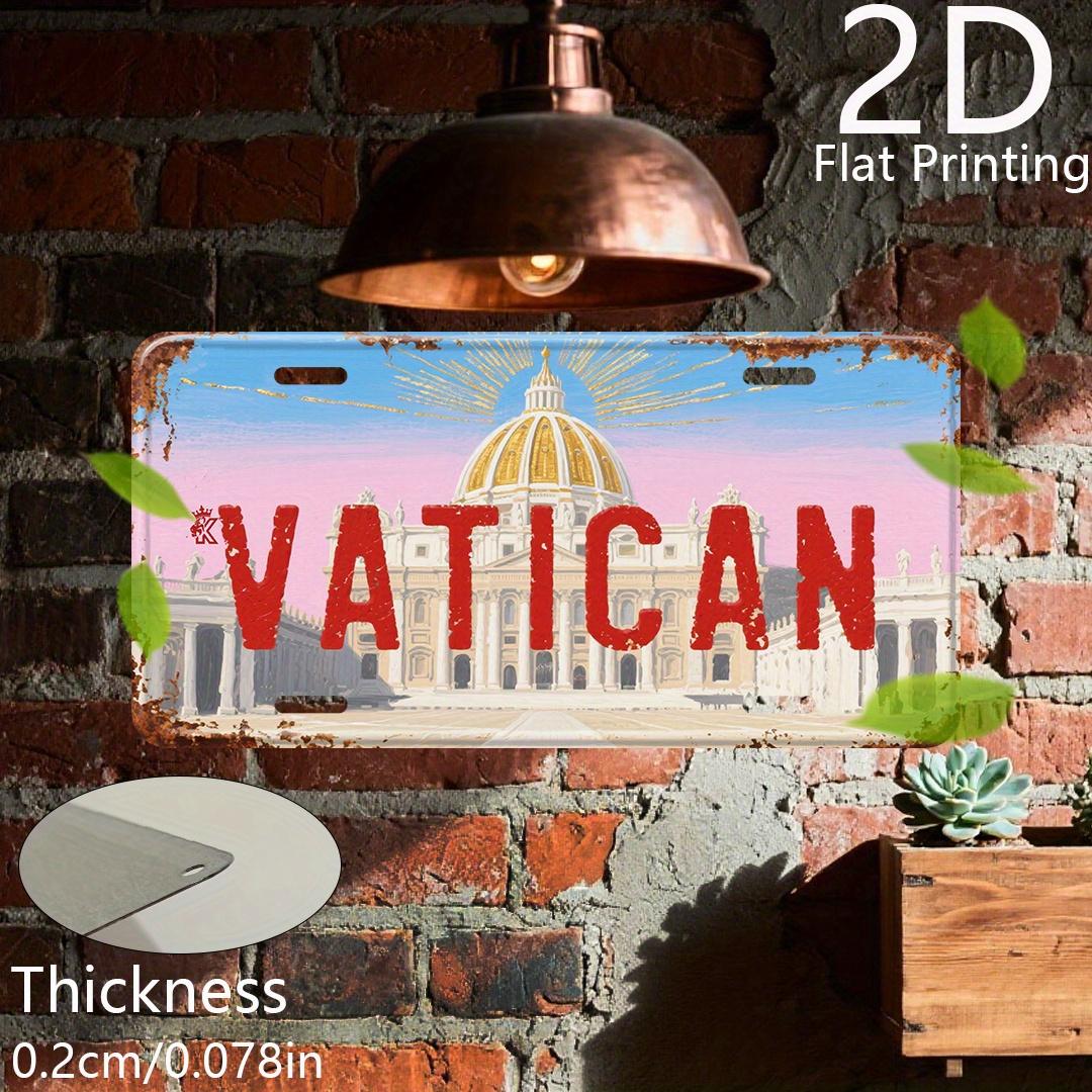 

Vintage Vatican VATICAN St Peters Basilica Dome Scenery License Plate D Flat Aluminum Tin Sign Wall Art Decor for Rome Reli 15x30cm(5.9x7.8inch)