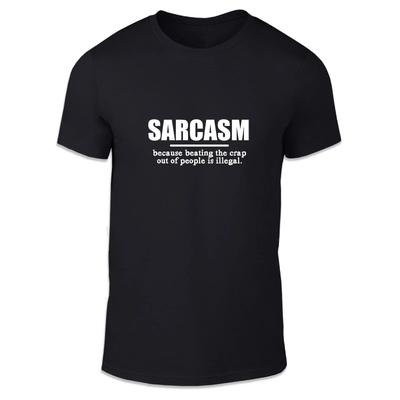 Sarcasm, Cause Beating People Is Illegal Adult Unisex T Shirt - Fun Gift Humour