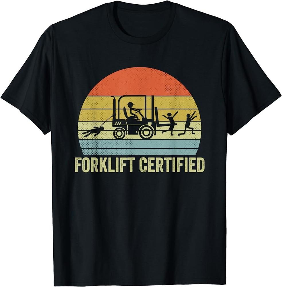 

Funny Forklift Operator Forklift Certified Retro Vintage T-Shirt Unisex T-Shirt S