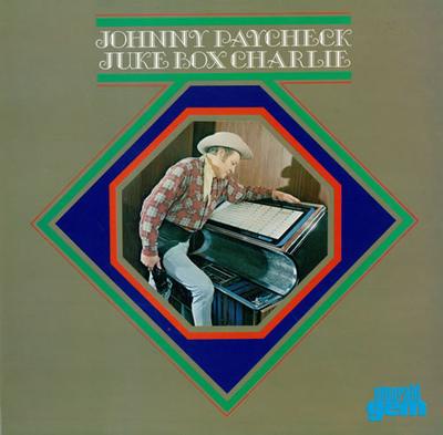 LP ieraksts JOHNNY PAYCHECK - Juke Box Charlie GES1144 Emerald Gem 1976 UK Folk Lietots
