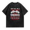 They Call Me A Truck Driver Because Badass Mother Trucker T Shirt Vintage Washed Versatile Graphic Breathable Fashion Unisex