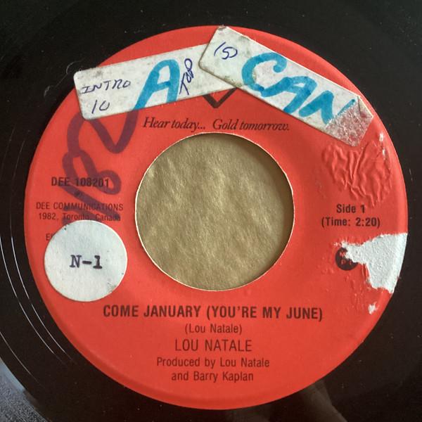 

7inch Record LOU NATALE Come January Youre My June DEE108201 Dee Communicati Canada Rock Used