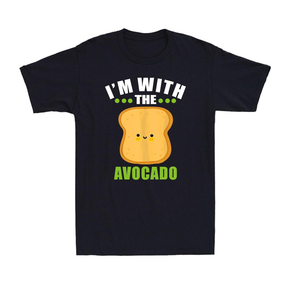 I m With The Avocado Toast Bread Funny Vegans Vegetarians Gift Men s T-Shirt XXXXL