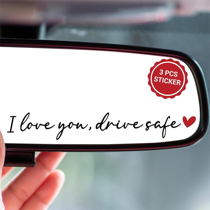 I Love You Drive Safe Car Mirror Stickers Affectionate Reminder Heartfelt Safety Reminder For Women Drivers Car Interior Sticker