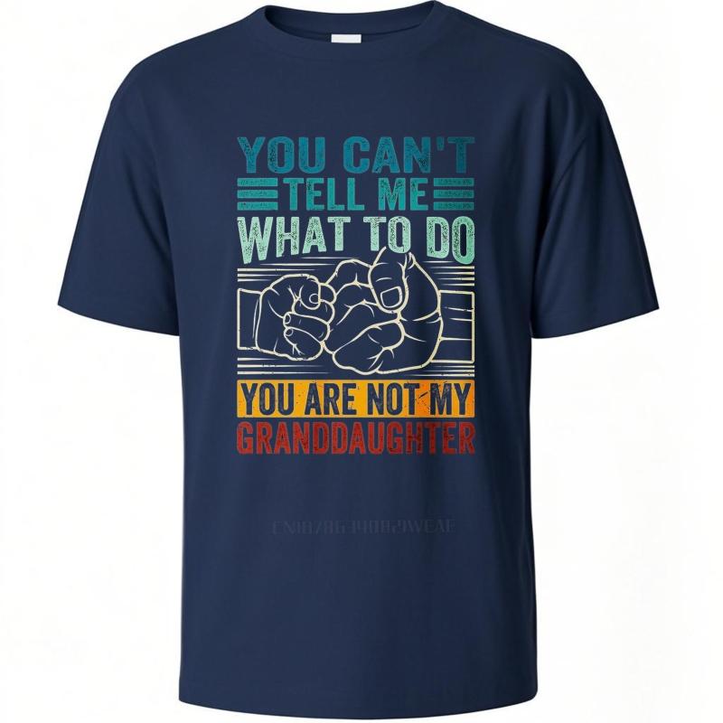Mode Sommer Für ihn T-Shirt Du kannst mir nicht sagen, was ich tun soll, du bist nicht meine Enkelin Kurzarm Reise O-Ausschnitt T-Shirts