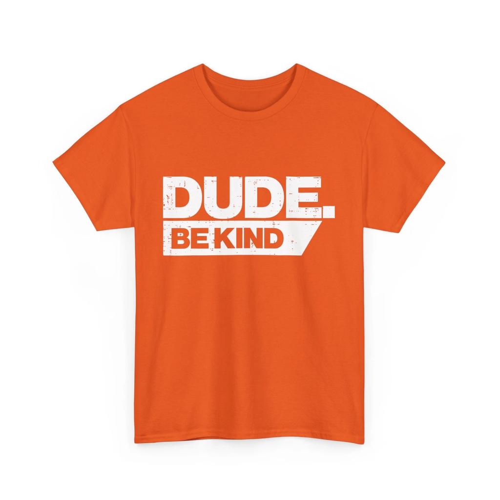 Dude Kind Kids Unity Day Orange Anti Bullying Men Women Kids T-Shirt