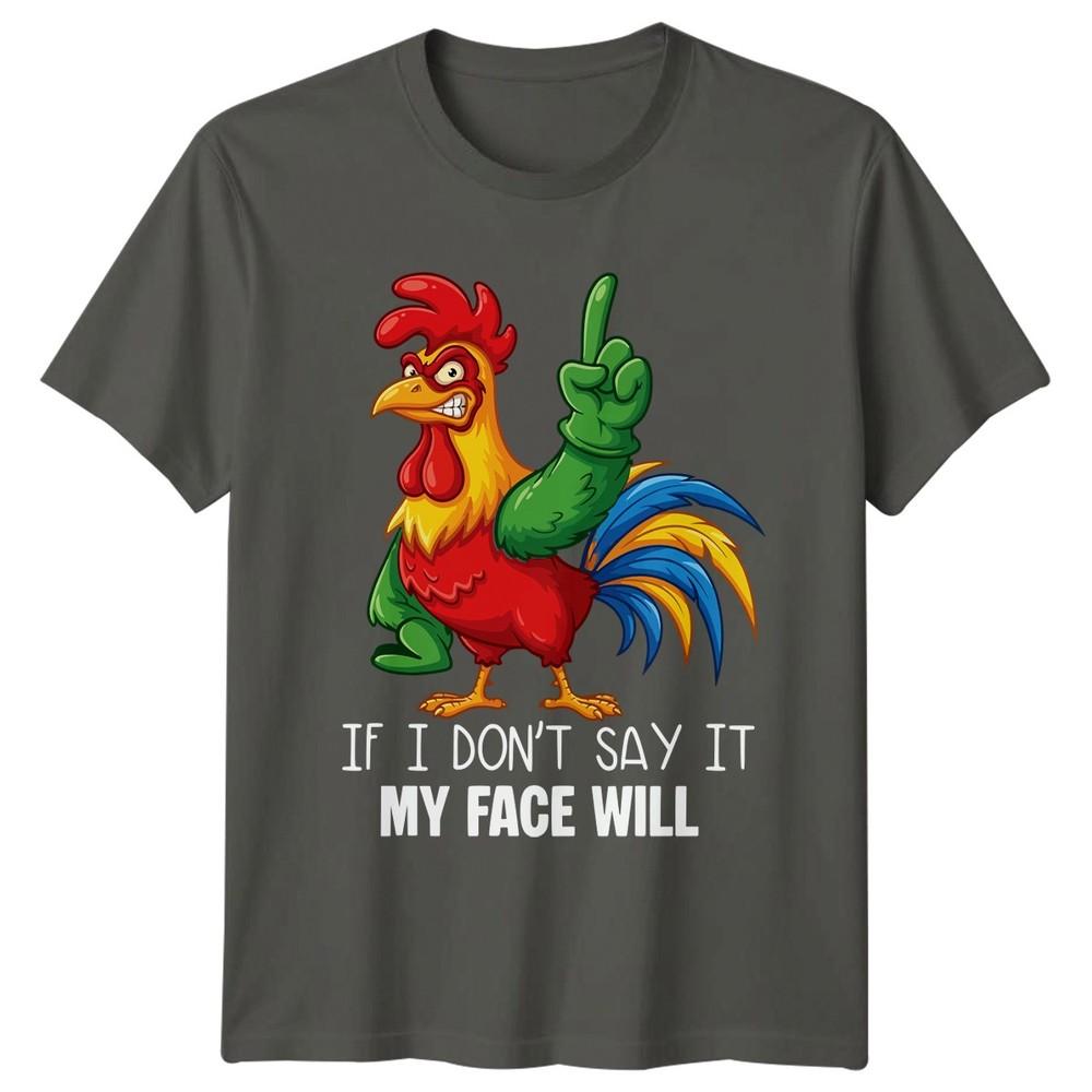 If I Dont Say It Unisexs TShirt Poultry Farm Life Gift For Him