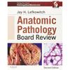 Anatomisch-pathologisches Board Review Mit Hunderten von Multiple-Choice-Fragen und farbigen Abbildungen,