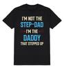 Jag är inte styvpappan, jag är pappan som steg upp T-shirt Herr Julklapp Pappa