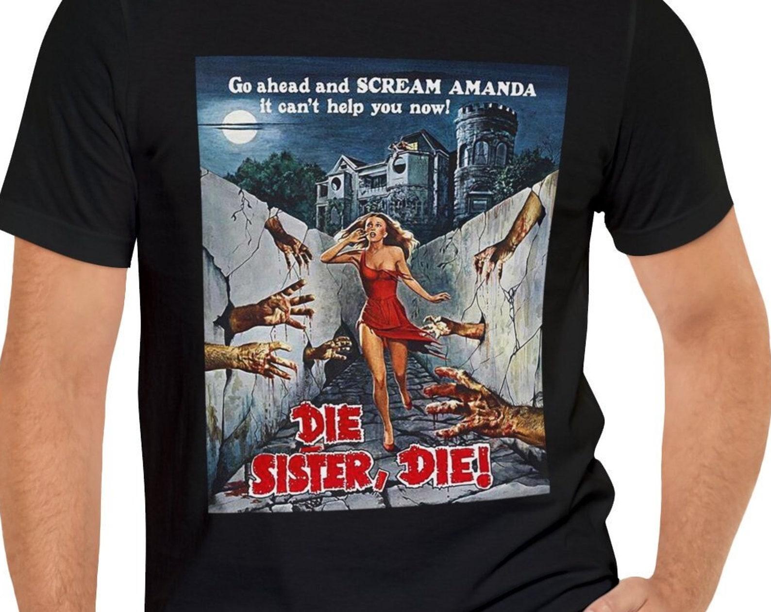 Die Sister, Die! T-Shirt Short Sleeve Movie Tee M