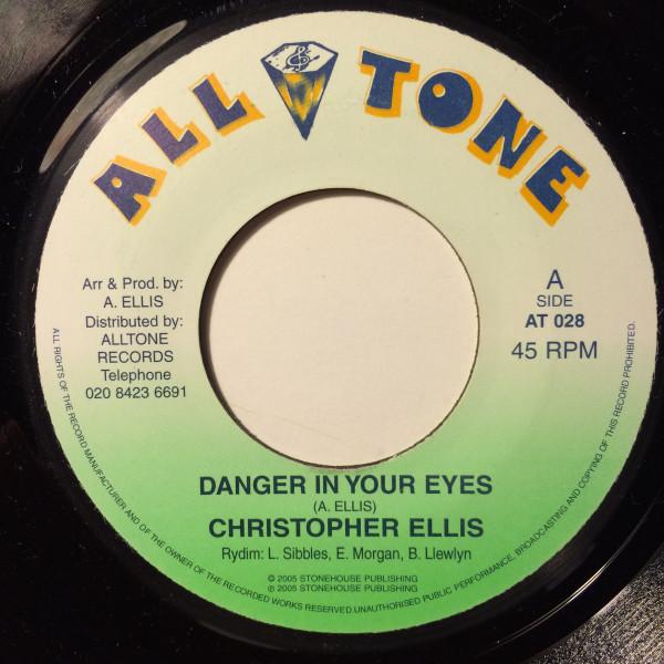 7inch Record CHRISTOPHER ELLIS - Danger In Your Eyes AT028 All Tone UK Reggae, Ska & Dub Used