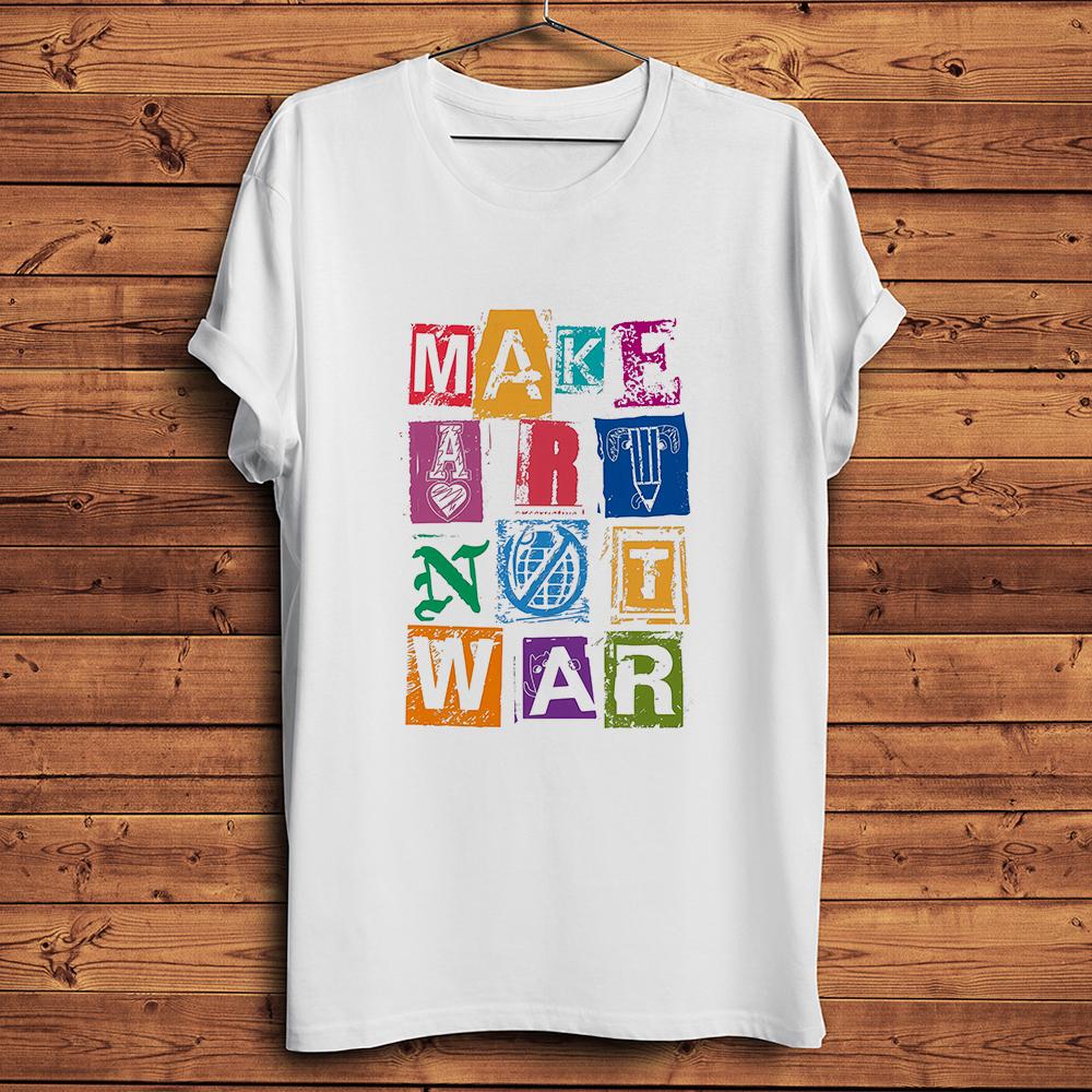 Make Art Not Warantiwarfunny Pacifism TshirtShort Sleeve Casual TshirtsUnisex TeeBreathable Print Nocracking S