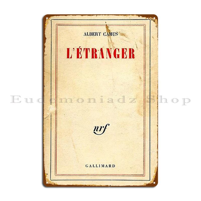 

L %C3%89tranger Albert Camus Metal Plaque Poster Garage Character Classic Poster Bar Tin Sign Poster 20x30cm（7.8x11.8inch）
