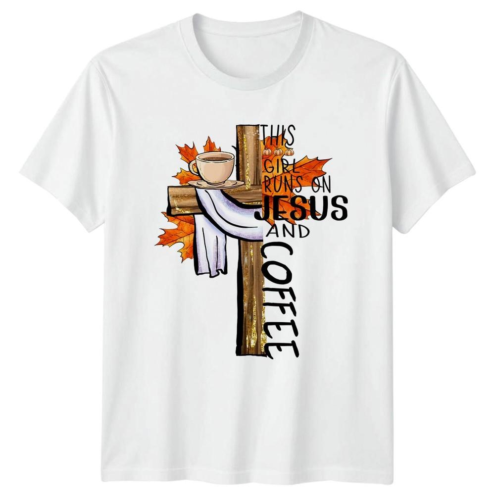 This Girl Runs On Jesus Unisexs TShirt Christian Coffee Faith Autumn Gift S