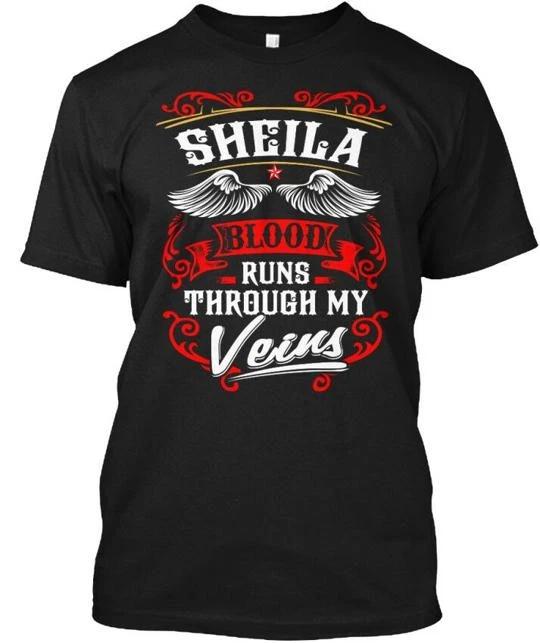 

Sheila Blood Runs Through My Veins Naa T shirt Made in the USA Size S to 5XL 3XL