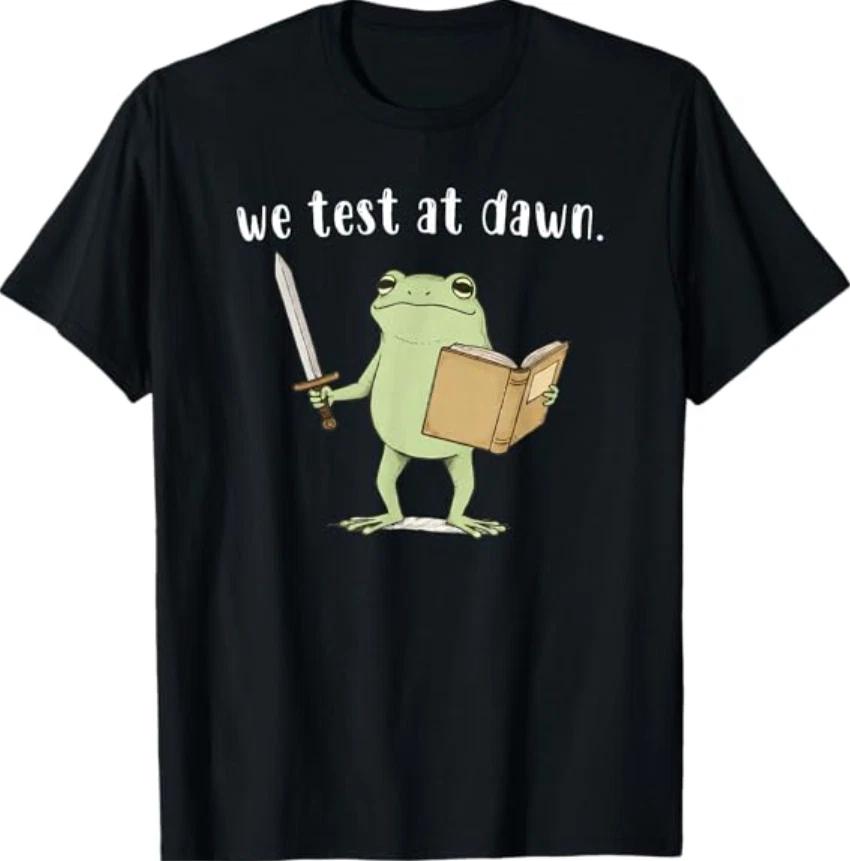 Teacher Frog We Test At Dawn Test Day Coordinator Final Exam T- Shirt S