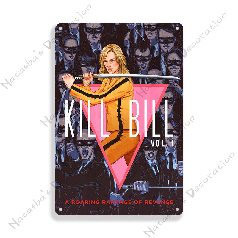 Kill Bill Classic Movie Bar Metal Poster Retro Poster Rusty Metal Plate Industrial Decor Metal Plaque Cafe Home Wall Plate