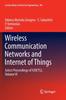 The Wireless Communication Networks and Internet of Things : Select Proceedings of ICNETS2, Volume VI : 493 Book