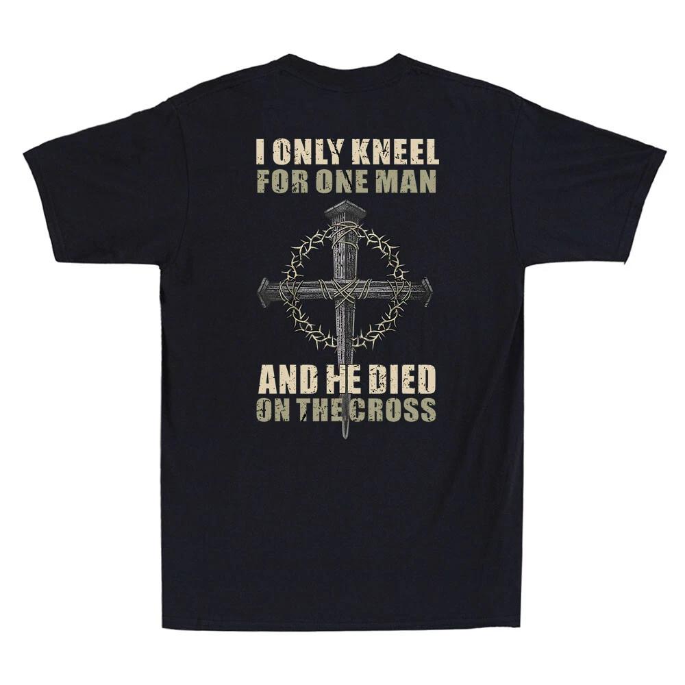 I Only Kneel For One Man And He Died On The Cross(On Back) Vintage Men's T-Shirt