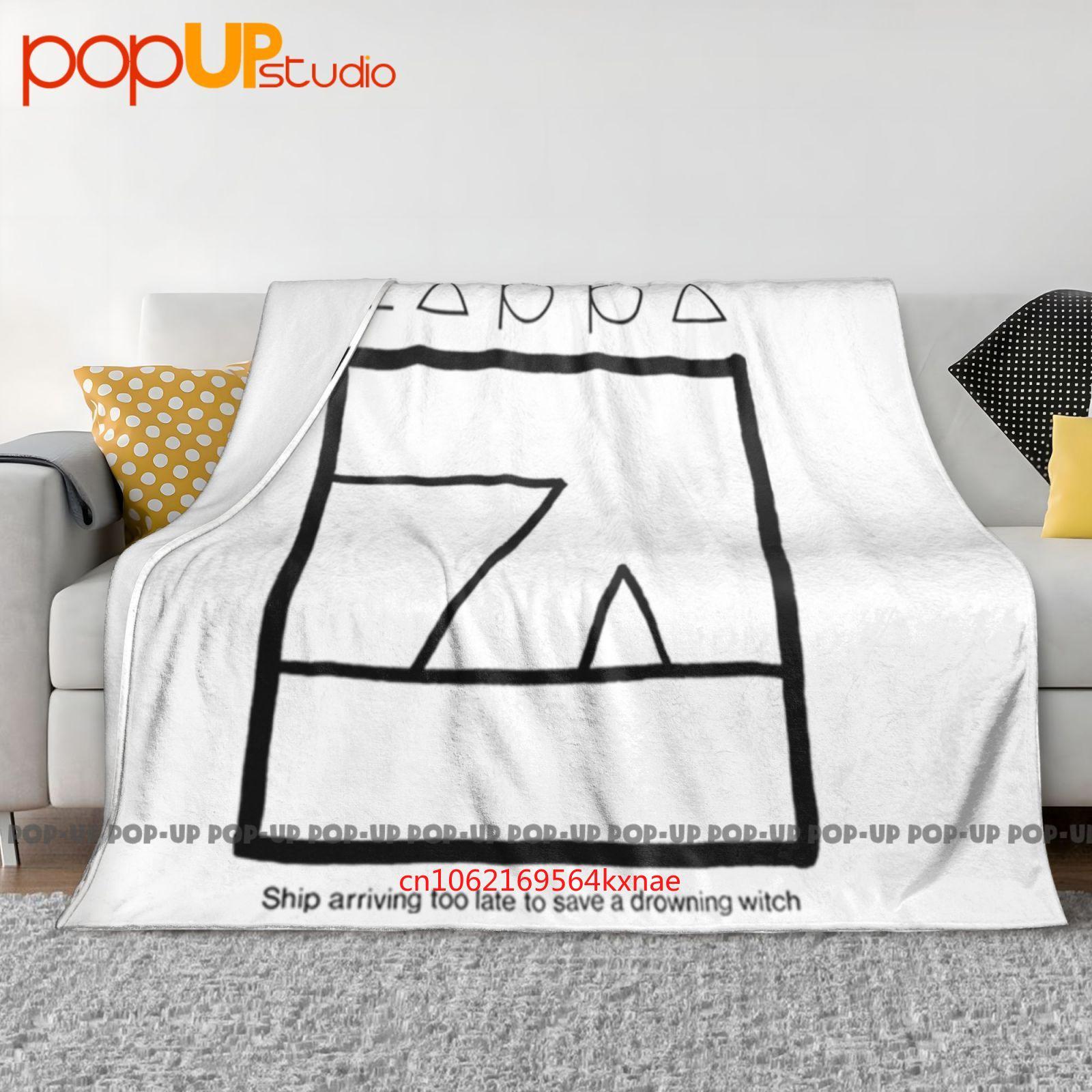 

Zappa Ship Arriving Too Late To Save A Drowning Witch Ultra-Soft Blanket Quilt Winter Sofa Cover Bed Covers 30x40in