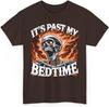It's Past My Bedtime Funny Skeleton Meme Flames Ironic Tired T-Shirt, Meme, Offensive Shirts, Embarrassing, Ironic, Stupid