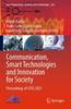 The Communication, Smart Technologies and Innovation for Society : Proceedings of CITIS 2021 : 252 Book
