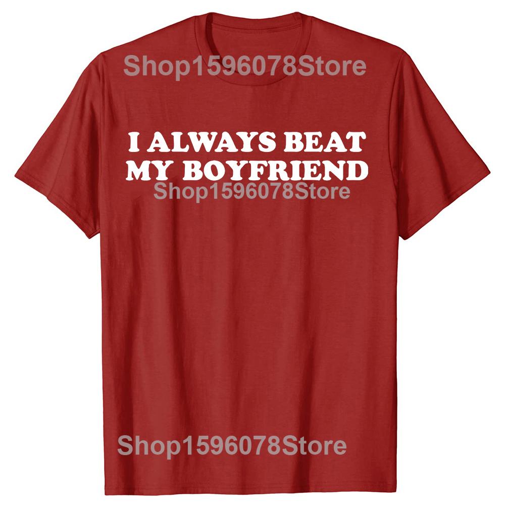 I Have My Boyfriend Always Funny Relationship Valentine Tshirts Casual 100 Cotton Oversized Crewneck Collar Hip Hop T Shirt