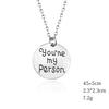 Fashion Round Medallion Neck Chain with YOU ARE MY PERSON Letters Creative Lover Necklace