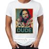 Men Women TShirts The The Big Lebowski The Dude Abide Walter The Jesus Artsy Awesome Artwork Print Tops Unisex Summer XS-4XL