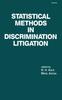 The Statistical Methods In Discrimination Litigation Book