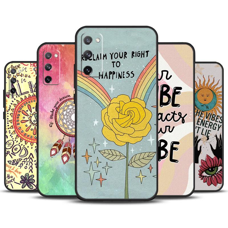 Positive Good Vibe Quote Case For Samsung Galaxy S22 S23 S24 Ultra Plus Note 10 20 S8 S9 S10 S20 FE S21 FE Cover