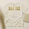 Dad Tax T Shirt Funny Fathers Day Gift Birthday Gift For Dad Definition Unisexs Tee