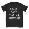 Life Is Soup I Am Fork Meme 90s TShirt Unisex Unisex Funny Cotton Tee Shirt Round Neck Short Sleeve T Shirt Party Tops