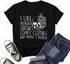 Women Novelty Shirt I Like Murder Shows Friends Horror Tee Funny Skull Tops May